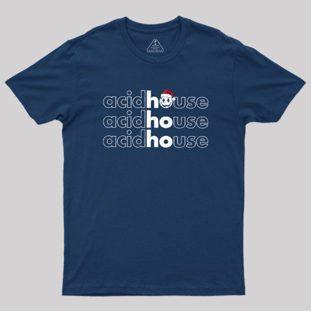 Acid House Ho Ho Ho Geek T-Shirt