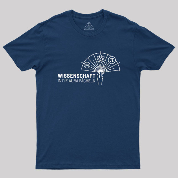 Wissenschaft in die Aura f?cheln Geek T-Shirt
