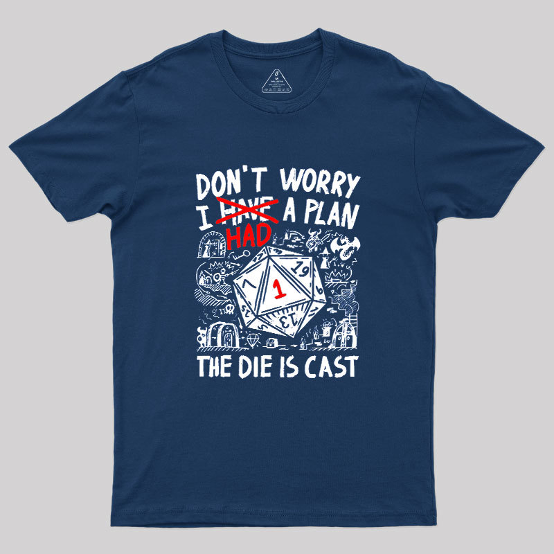 The Die Is Cast Geek T-Shirt