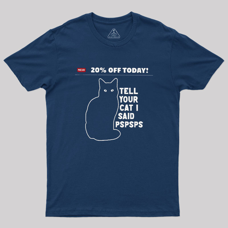 Tell Your Cat Geek T-Shirt