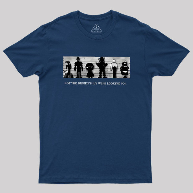Not the Droids Geek T-Shirt
