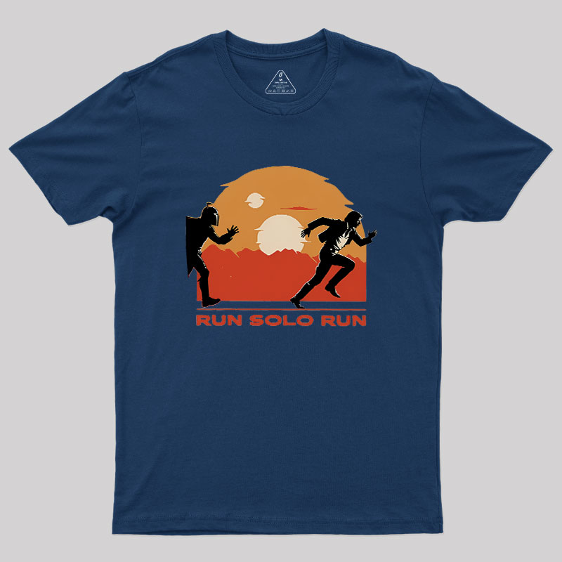 Run Solo Run Geek T-Shirt