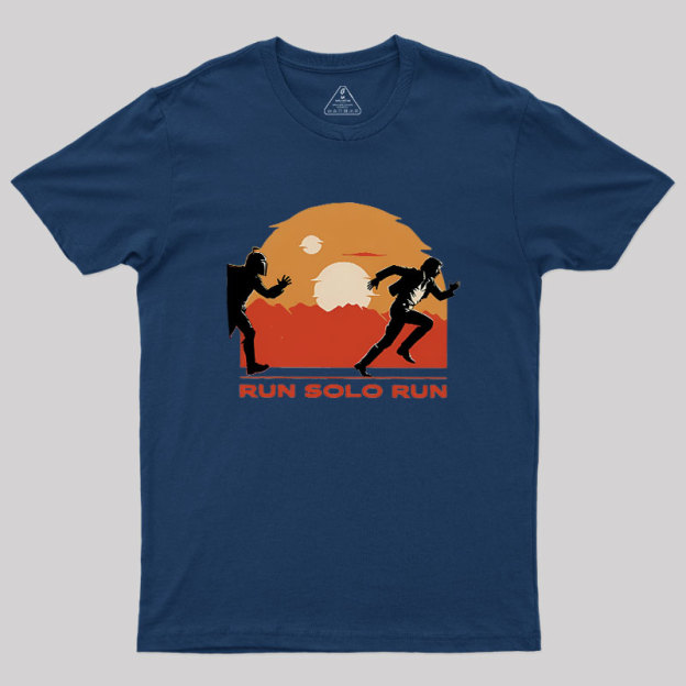 Run Solo Run Geek T-Shirt