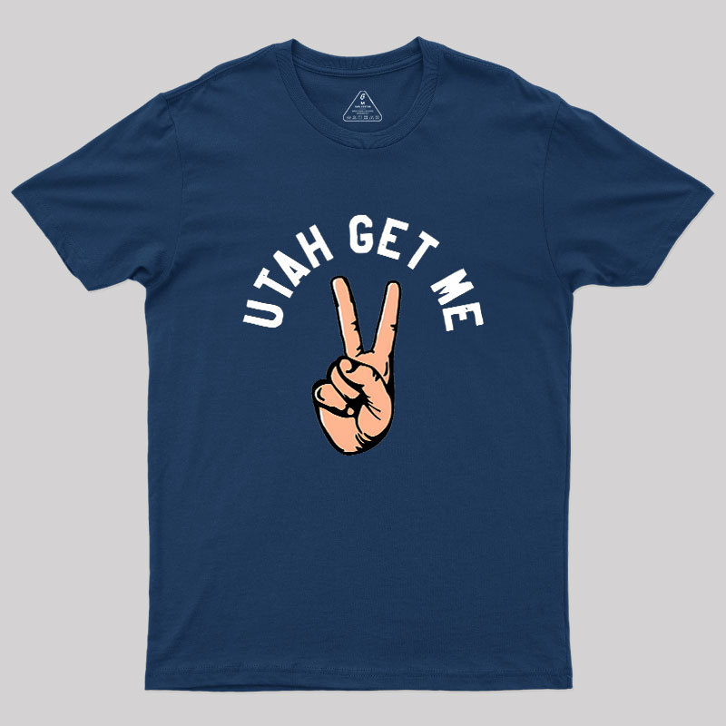 Utah Get Me Two Geek T-Shirt