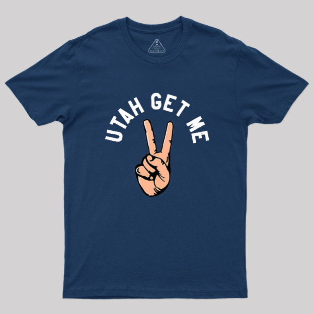 Utah Get Me Two Geek T-Shirt