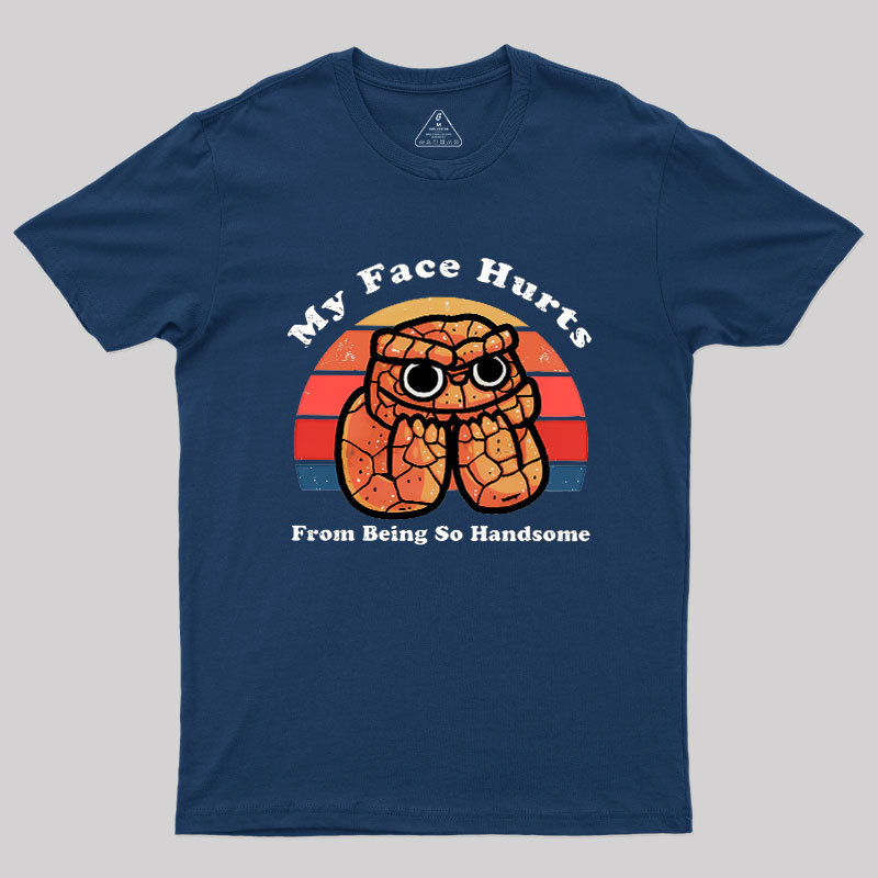 My Face Hurts Geek T-Shirt