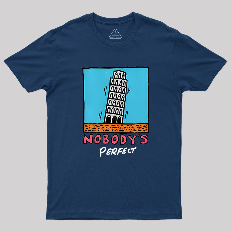 Nobodys Perfect Geek T-Shirt
