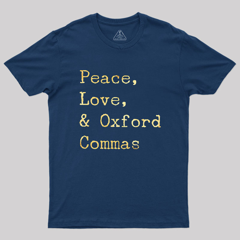 Peace Love And Oxford Geek T-Shirt