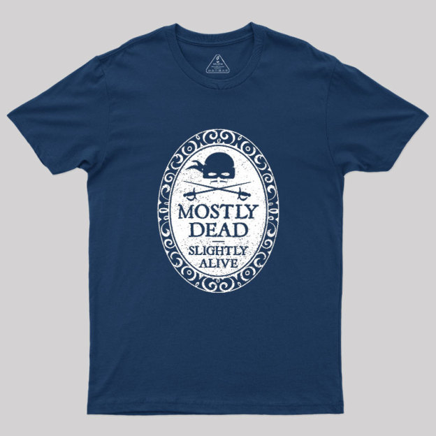 Mostly Dead Geek T-Shirt
