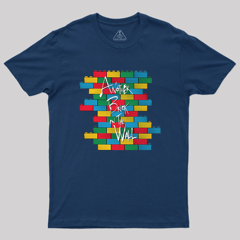 Another Brick in the Wall Geek T-Shirt
