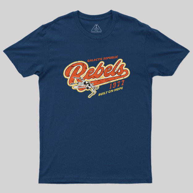 Galactic Rebels Geek T-Shirt