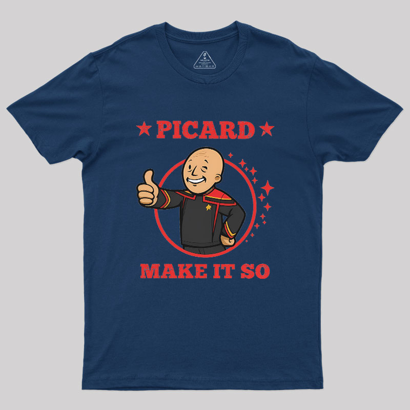 Vault Picard-Make It So Geek T-Shirt