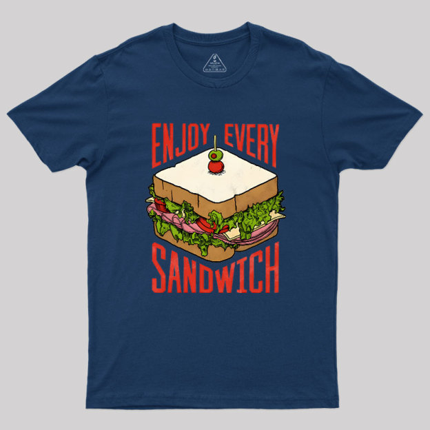 Enjoy Every Sandwich Geek T-Shirt