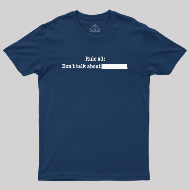 Rule #1 Essential Geek T-Shirt