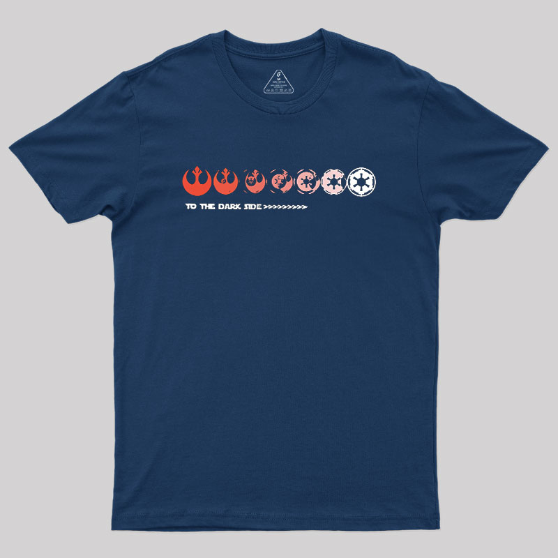 To The Dark Side Geek T-Shirt