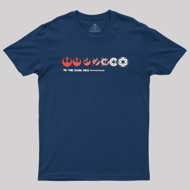 To The Dark Side Geek T-Shirt