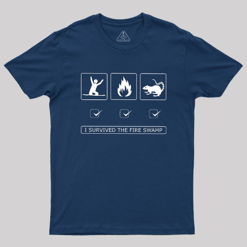 Hazards Of The Fire Swamp Geek T-Shirt