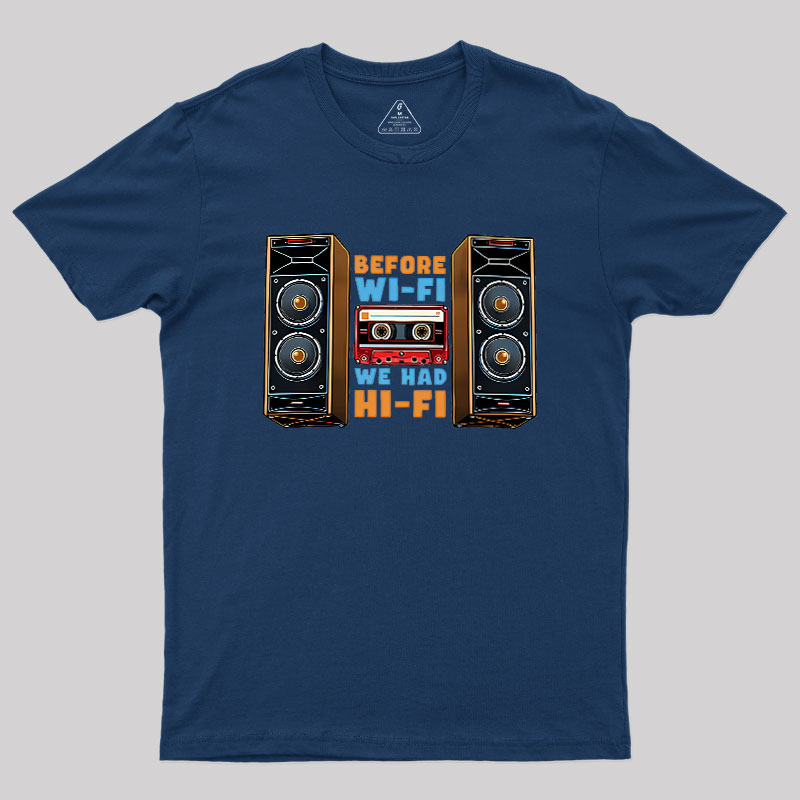 Before Wi-Fi Geek T-Shirt