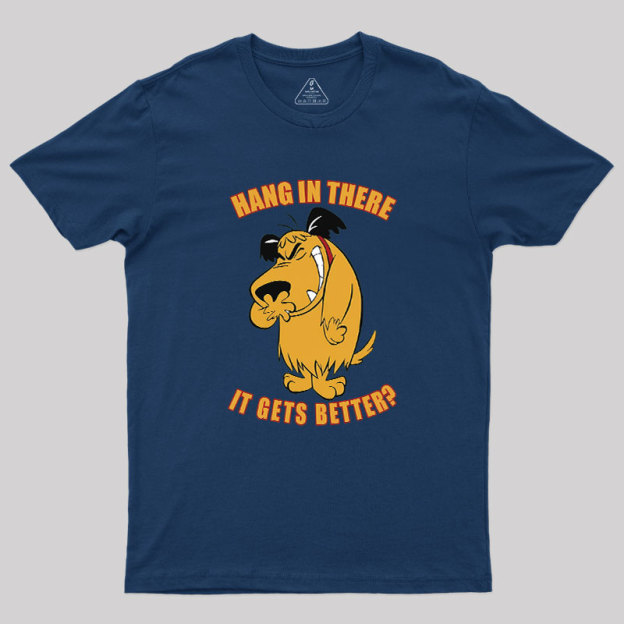 Hang In There Geek T-Shirt