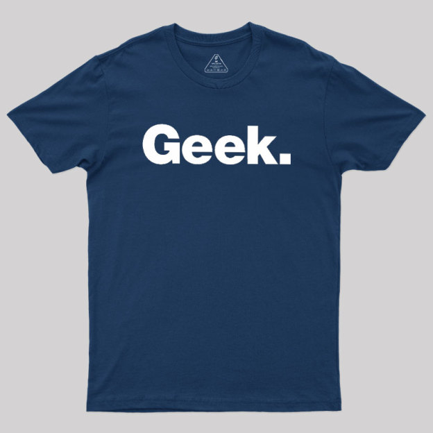 Funny Geek T-Shirt