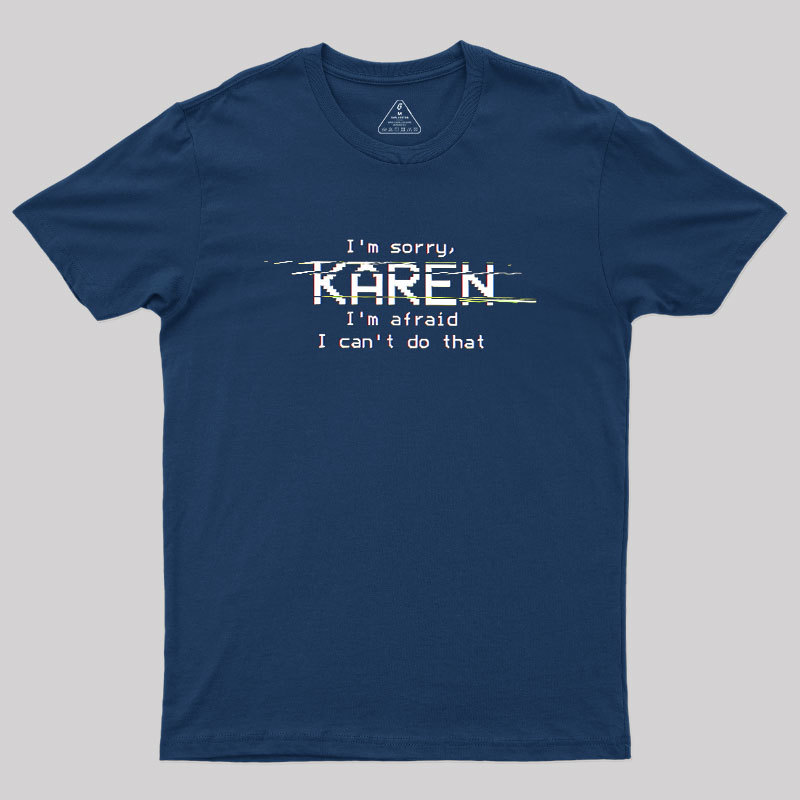 Call The Manager, HAL Geek T-Shirt