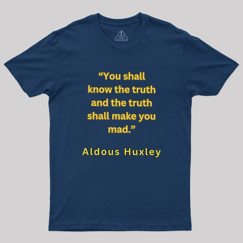 You Shall Know The Truth Geek T-Shirt