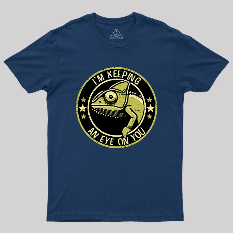 Keeping An Eye On You Geek T-Shirt