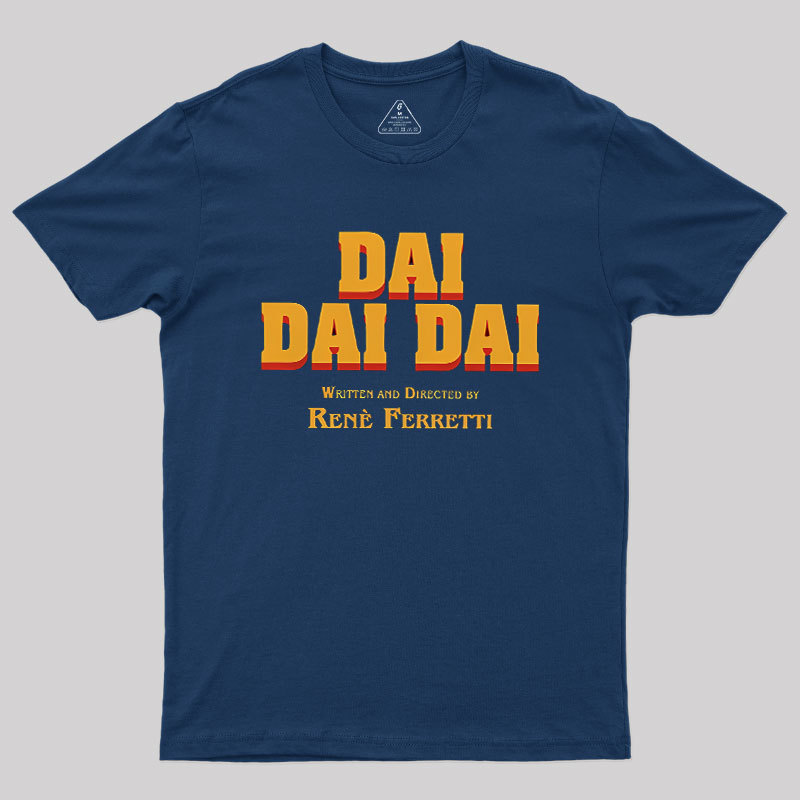 Dai Dai Dai Geek T-Shirt