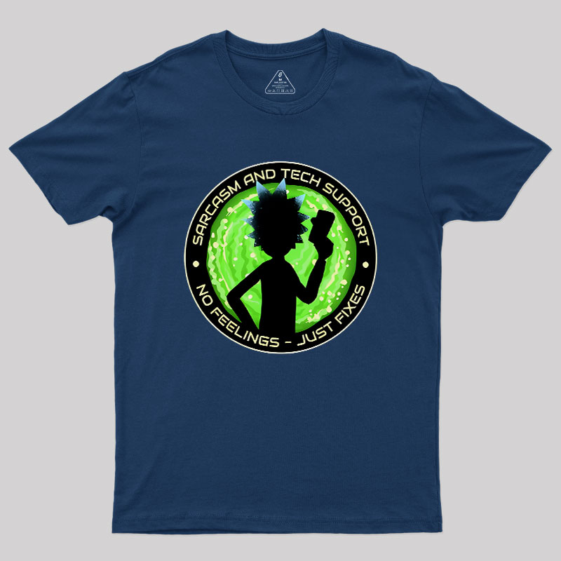 Sarcasm And Tech Support Scientist Geek T-Shirt