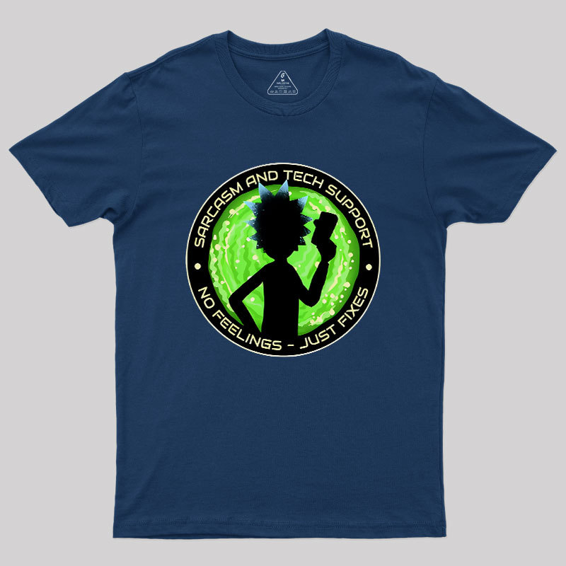 Sarcasm And Tech Support Scientist Geek T-Shirt