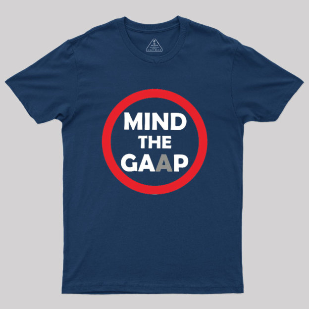 Mind The GAAP Geek T-Shirt