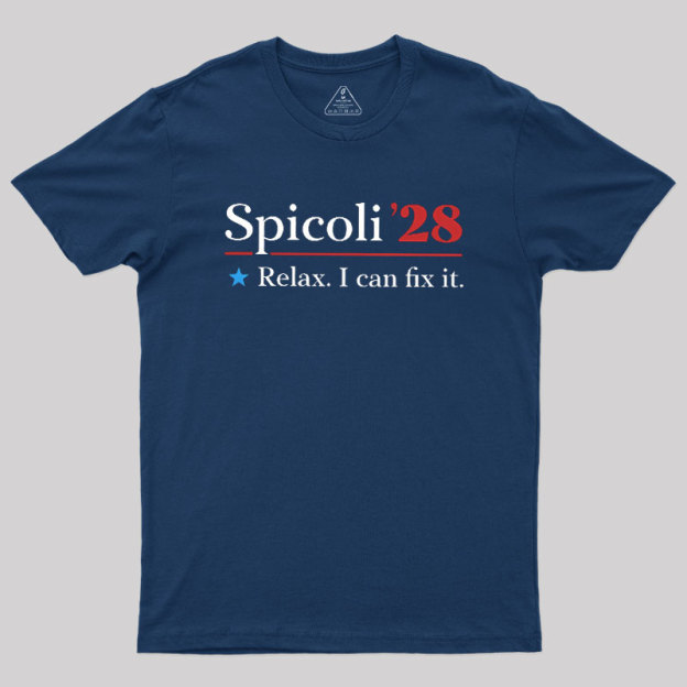 Spicoli 2028 - Relax I Can Fix It Geek T-Shirt