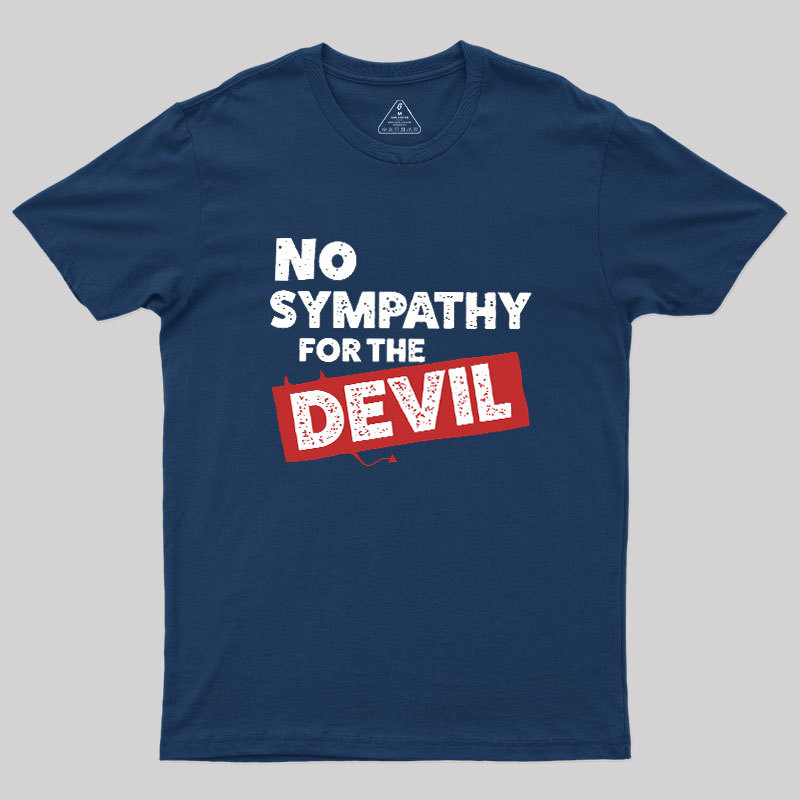 No Sympathy For The Devil Geek T-Shirt