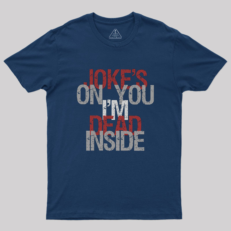 Dead Inside Geek T-Shirt