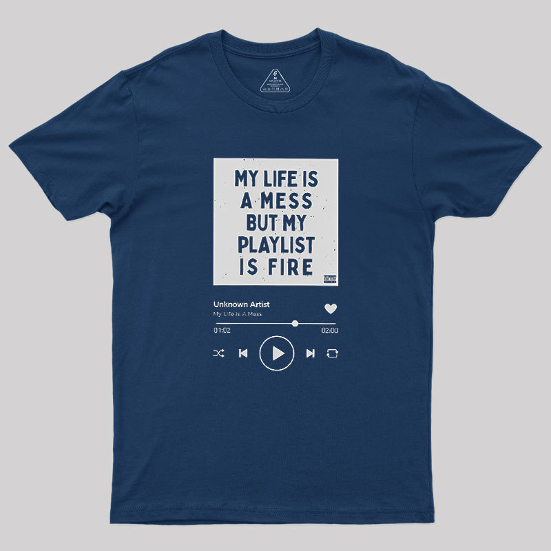 My Playlist is Fire Geek T-Shirt
