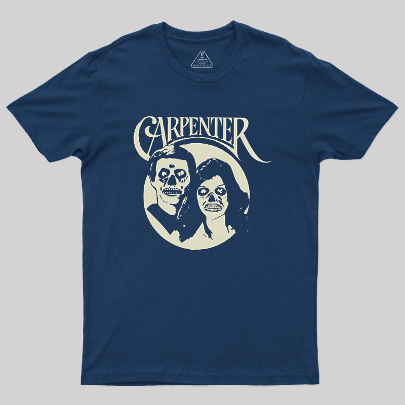 Carpenter They Live An Easy Listening Geek T-Shirt