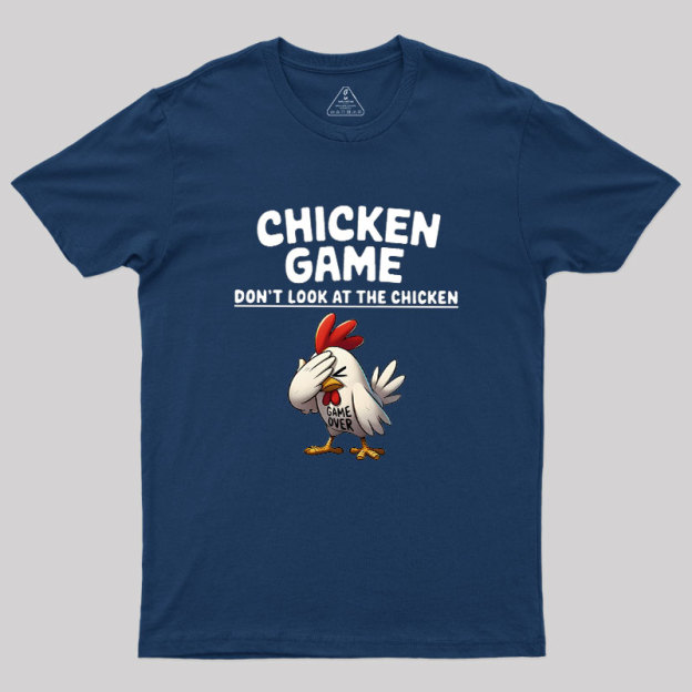 Chicken Game Geek T-Shirt