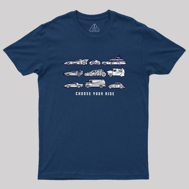 Choose Your Ride Geek T-Shirt