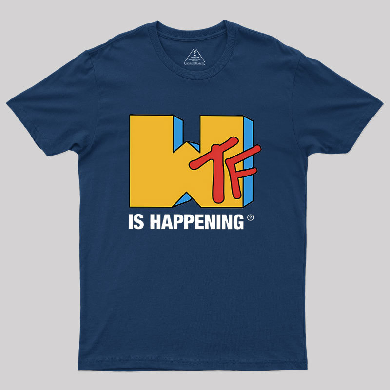 IS Happening Geek T-Shirt