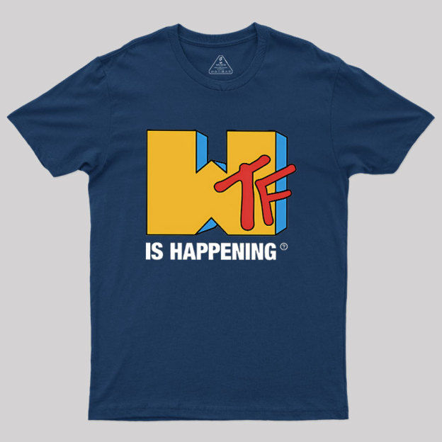 IS Happening Geek T-Shirt