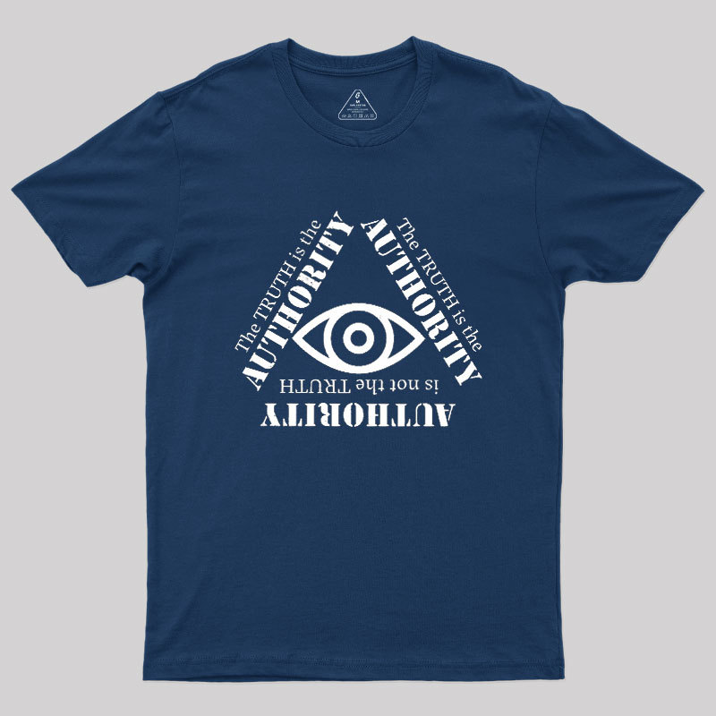 Truth Is The Authority Geek T-Shirt