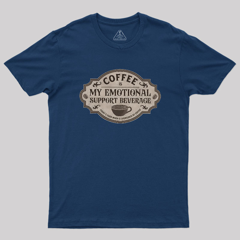 My Emotional Support Beverage Remix Geek T-Shirt