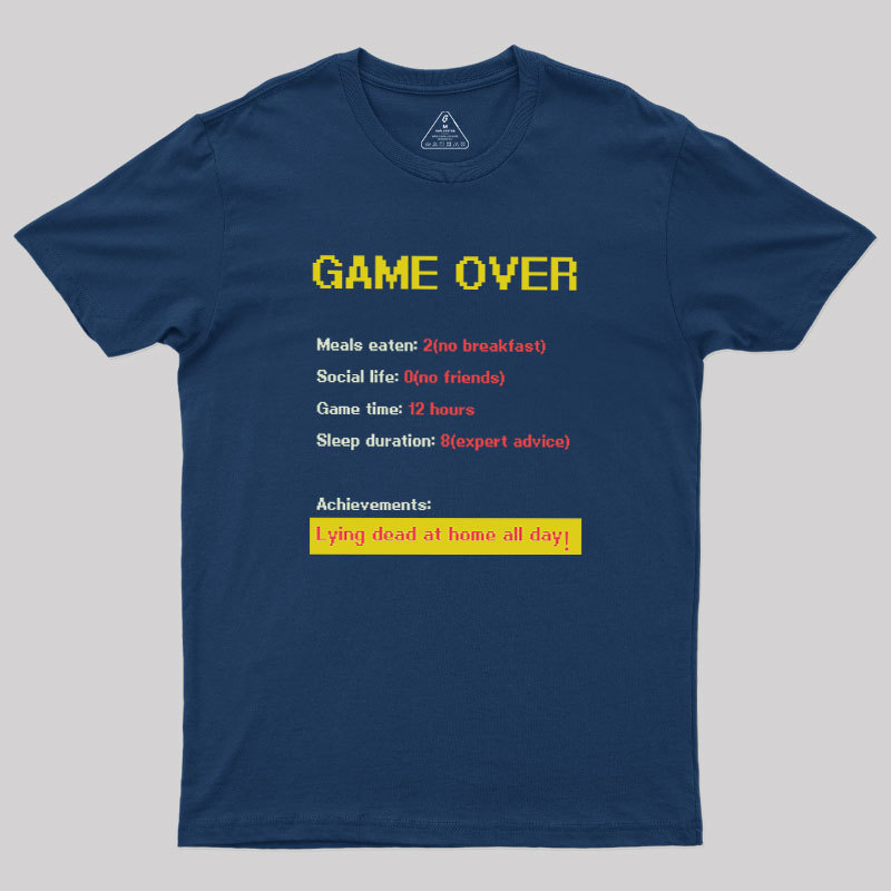 Game Over Geek T-Shirt