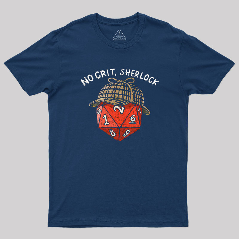 No Crit, Sherlock Geek T-Shirt