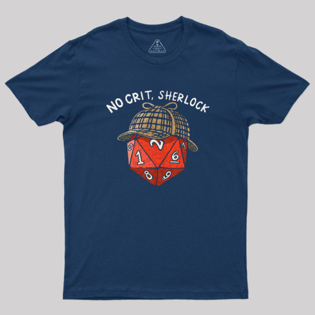 No Crit, Sherlock Geek T-Shirt