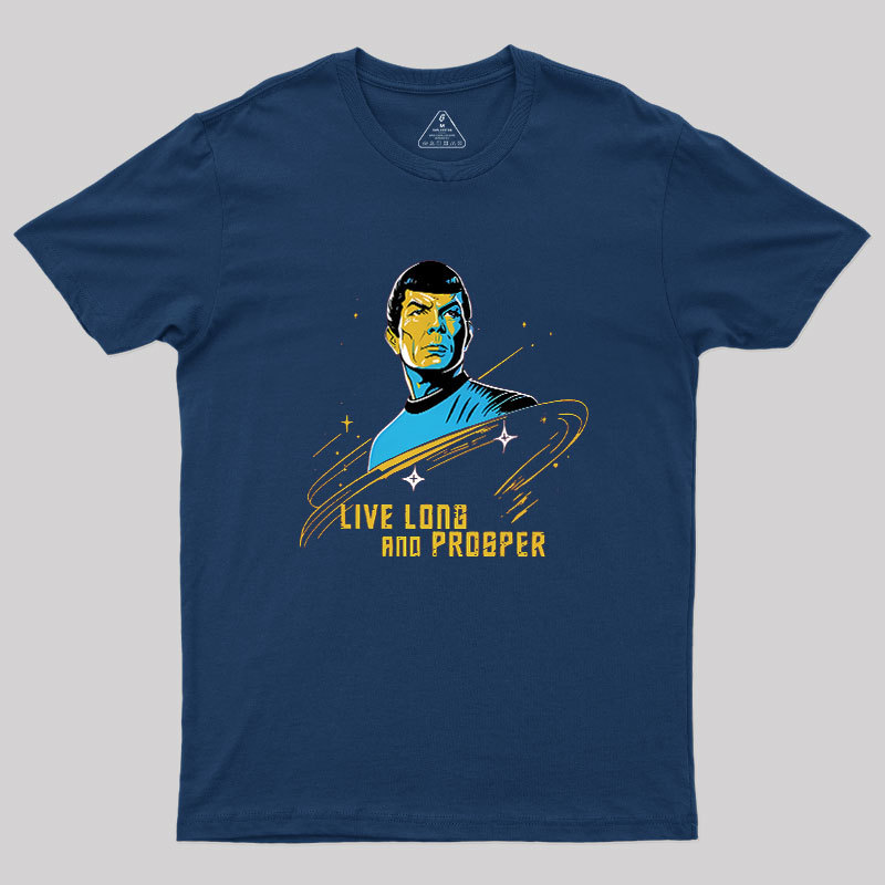 Live Long And Prosper Geek T-Shirt