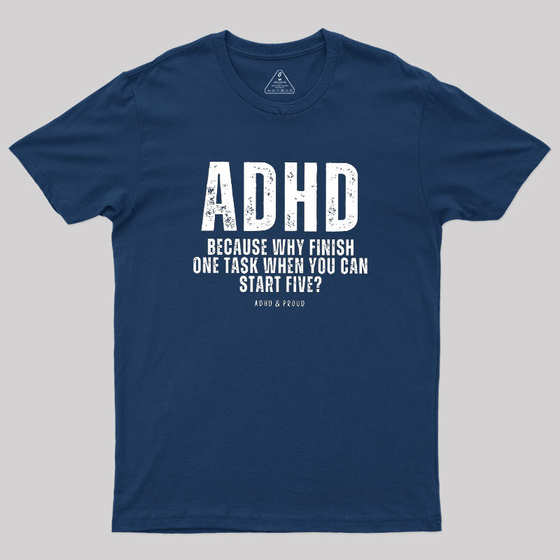 ADHD Geek T-Shirt