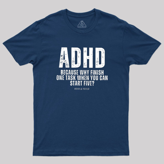 ADHD Geek T-Shirt