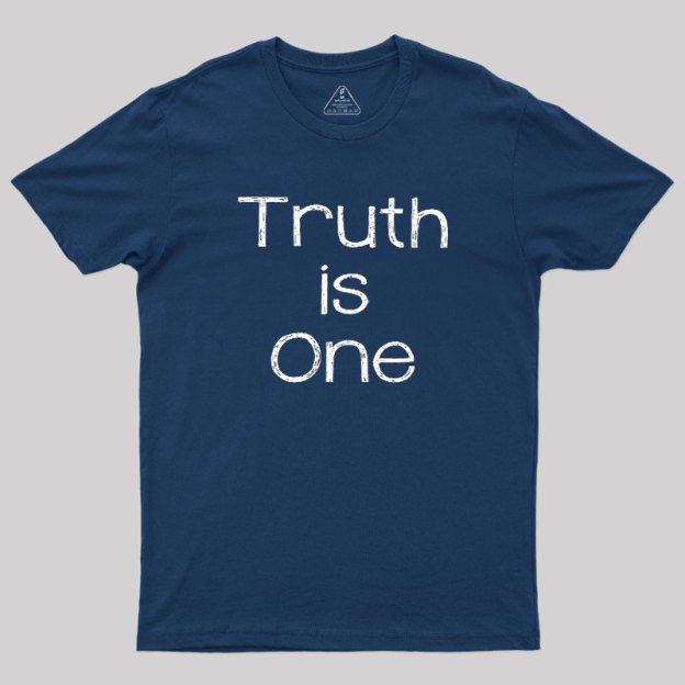 Truth Is One Geek T-Shirt