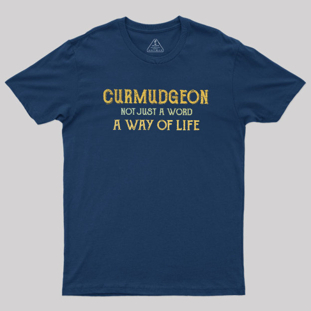 Curmudgeon Geek T-Shirt